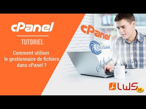 Comment utiliser le gestionnaire de fichiers dans cPanel ?