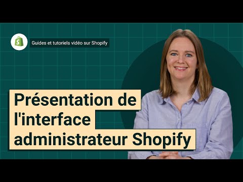 Présentation de l'interface administrateur Shopify