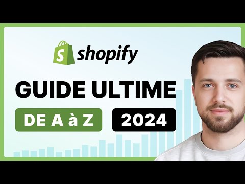 SHOPIFY : Comment Créer une boutique e-commerce de A à Z (2024) | TUTO COMPLET