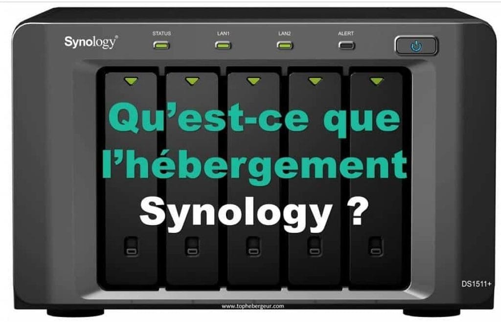 Qu'est-ce que l'hébergement de Serveur Synology NAS