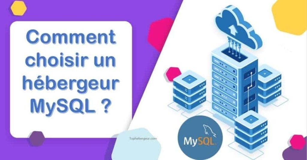 Comment trouver et choisir un hébergement de site MySQL