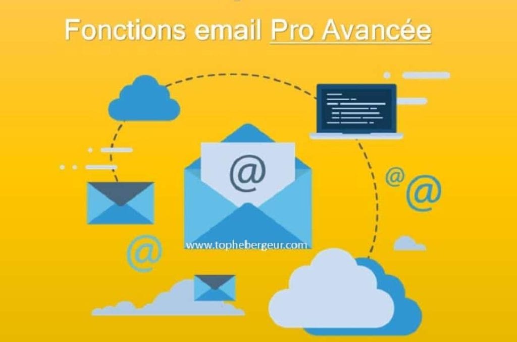 Fonctionnalité avancée des hébergeurs mail Pro