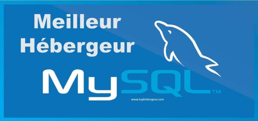 Meilleur hébergement MySQL