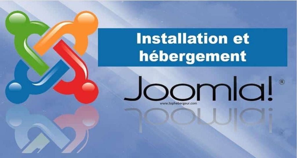 Comment installer, héberger et lancer un site Joomla ?