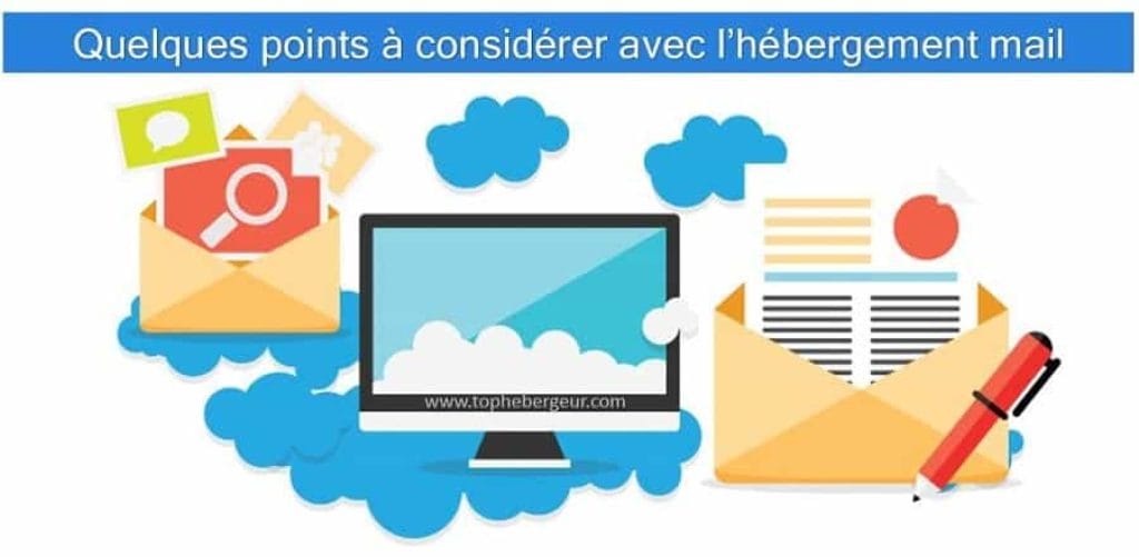 Quelques points à considérer avec de choisir un hébergeur Mail Pro