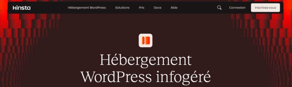 Hébergement WordPress infogéré de A à Z chez Kinsta