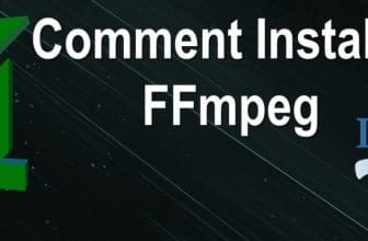 Installation de FFmpeg sous Linux