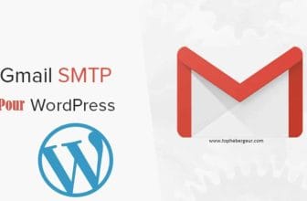 Comment utiliser SMPT de Gmail pour l'envoi d'email dans WordPress