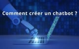 Comment créer un Chatbot avec Python